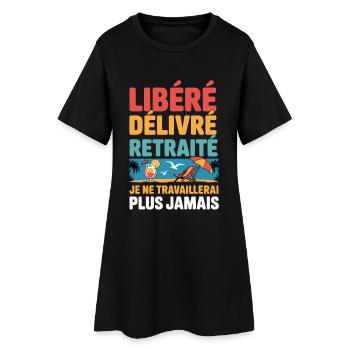 Retirement released delivered – humor work departure - Women’s T-Shirt Dress - black - Front