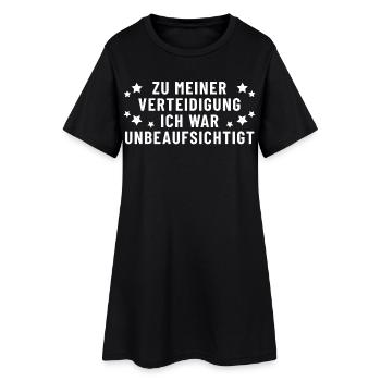 In my defense, I was unattended - Women’s T-Shirt Dress - black - Front