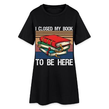 J’ai fermé mon livre pour être ici - Robe T-shirt Femme - noir - Devant
