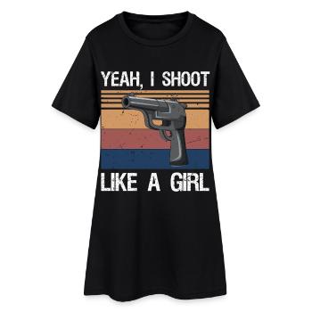 yes I Shoot Like A Girl - Women’s T-Shirt Dress - black - Front