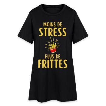 Moins de Stress Plus de Frites - Robe T-shirt Femme - noir - Devant