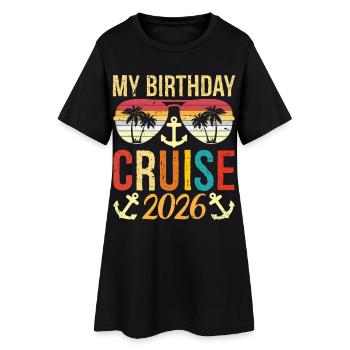 My Birthday Cruise 2026 Party Cruise Birthday - Women’s T-Shirt Dress - black - Front