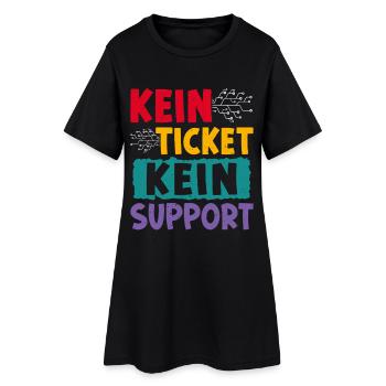Nerd Computer NO TICKET NO PROBLEM FUNNY - Women’s T-Shirt Dress - black - Front