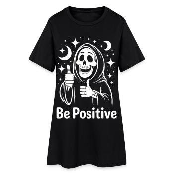 Be Positive Grim Reaper - Women’s T-Shirt Dress - black - Front