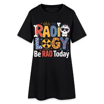 Radiology Be RAD Today - Women’s T-Shirt Dress - black - Front