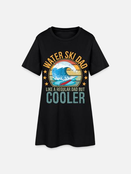 Waterski Dad Fathers Day Ski Lover Dad Water Ski - Women’s T-Shirt Dress - black