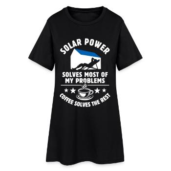 Solar Power solves most of my Problems - Coffee - Women’s T-Shirt Dress - black - Front