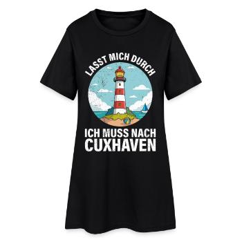 Nordsee Urlaub ICH MUSS NACH CUXHAVEN Lustiges - Frauen T-Shirt-Kleid - Schwarz - Vorne