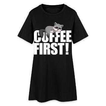 Waschbärkaffee zuerst - Frauen T-Shirt-Kleid - Schwarz - Vorne