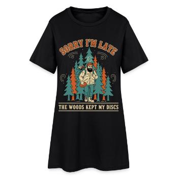Désolé pour le retard Les bois ont gardé mes disques Disc golf - Robe T-shirt Femme - noir - Devant