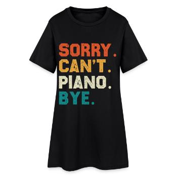 Sorry Cant Piano Bye Farbiges Typo-Design - Frauen T-Shirt-Kleid - Schwarz - Vorne