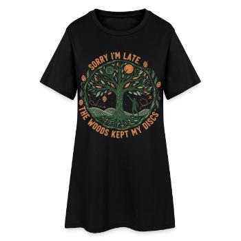 Désolé pour le retard Les bois ont gardé mes disques Disc golf - Robe T-shirt Femme - noir - Devant
