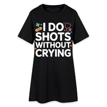 Pediatric Nurse I Do Shots Without Crying Peds RN - Frauen T-Shirt-Kleid - Schwarz - Vorne