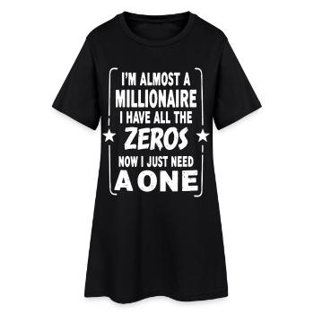 Presque millionnaire disant que j’ai tous les zéros - Robe T-shirt Femme - noir - Devant