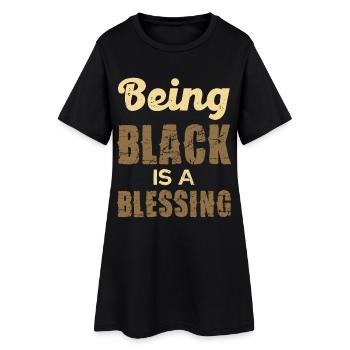 Being Black is a Blessing - Women’s T-Shirt Dress - black - Front