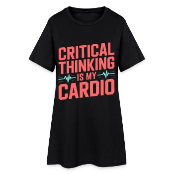 ICU Nurse Critical Thinking Is My Trauma Response - Women’s T-Shirt Dress - black - Front