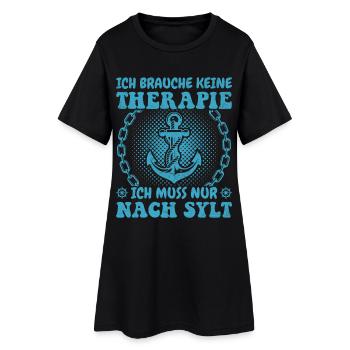 Nordsee Urlaub ICH BRAUCH KEINE THERAPIE Lustig - Frauen T-Shirt-Kleid - Schwarz - Vorne