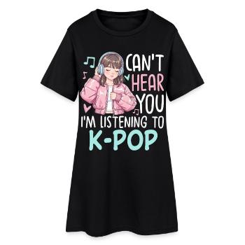 Can't Hear You Im Listening To K-Pop - Frauen T-Shirt-Kleid - Schwarz - Vorne