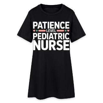 Patiente infirmière pédiatrique Niveau de patience en soins infirmiers pédiatriques - Robe T-shirt Femme - noir - Devant