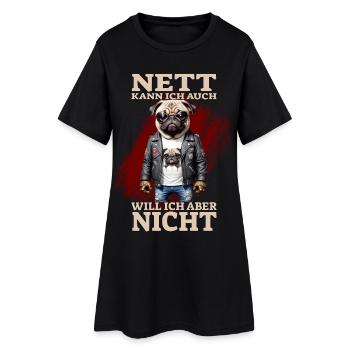 Nett kann ich auch - Will ich aber nicht - Frauen T-Shirt-Kleid - Schwarz - Vorne