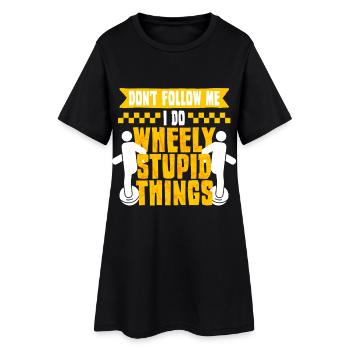 Monowheel Monocyclist Wheely Stupid Things - Frauen T-Shirt-Kleid - Schwarz - Vorne