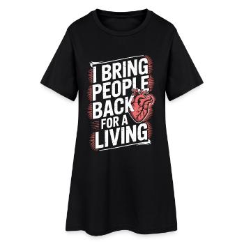 ICU Nurse I Bring People Back For Intensive Care - Frauen T-Shirt-Kleid - Schwarz - Vorne