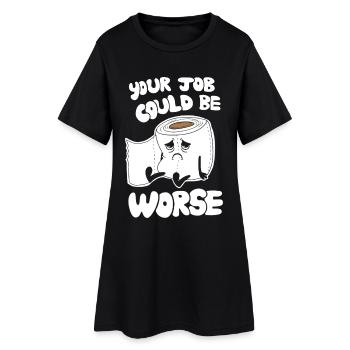 Votre travail pourrait être pire - Humour de travail drôle - Robe T-shirt Femme - noir - Devant