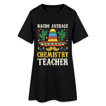 Nacho Average Chemistry Teacher - Frauen T-Shirt-Kleid - Schwarz - Vorne