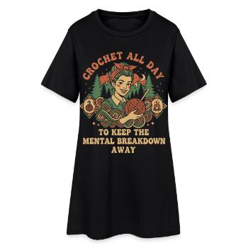 Crochet Lover Crochet All Day Keep Mental - Women’s T-Shirt Dress - black - Front