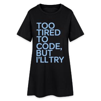 ER Nurse Too Tired To Code But Registered Nurse - Frauen T-Shirt-Kleid - Schwarz - Vorne