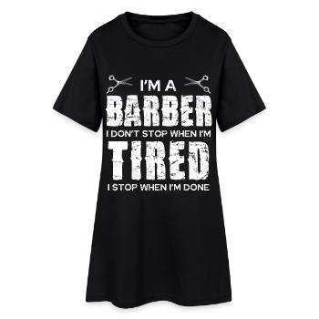 Barber Spirit: Don't Stop When Tired - Frauen T-Shirt-Kleid - Schwarz - Vorne