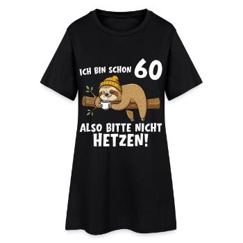 60. Geburtstag Bitte nicht hetzen 60 Jahre - Frauen T-Shirt-Kleid - Schwarz - Vorne