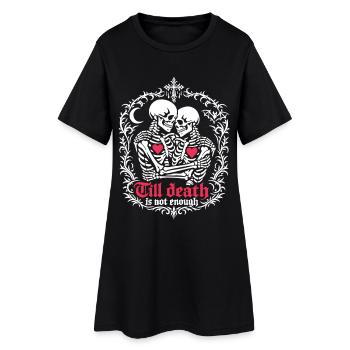 Jusqu’à ce que la mort ne suffise plus | Squelette | Amour éternel - Robe T-shirt Femme - noir - Devant