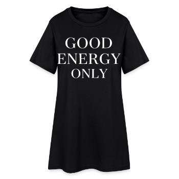 Good Energy Only Typography - Women’s T-Shirt Dress - black - Front