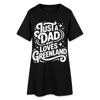 Just a Dad who Loves Greenland Grönland Fan - Frauen T-Shirt-Kleid - Schwarz - Vorne