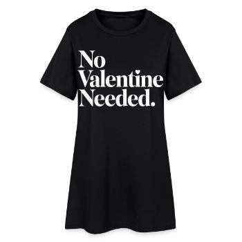 Chemise sans besoin de la Saint-Valentin – Drôle anti-Valentin - Robe T-shirt Femme - noir - Devant