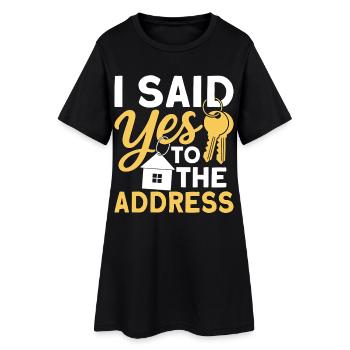 I Said Yes To The Address - Robe T-shirt Femme - noir - Devant