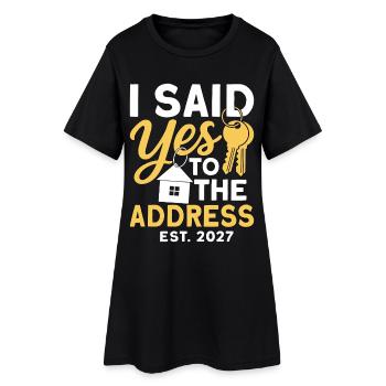 I Said Yes To The Address Est 2027 - Robe T-shirt Femme - noir - Devant