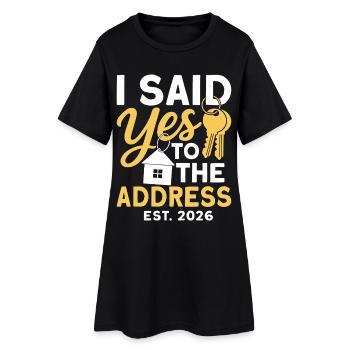 I Said Yes To The Address Est 2026 - Robe T-shirt Femme - noir - Devant