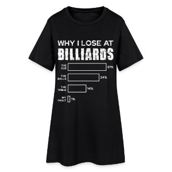 Pourquoi je perds au billard - Robe T-shirt Femme - noir - Devant