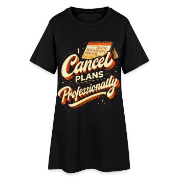 J’annule des plans professionnellement - Robe T-shirt Femme - noir - Devant