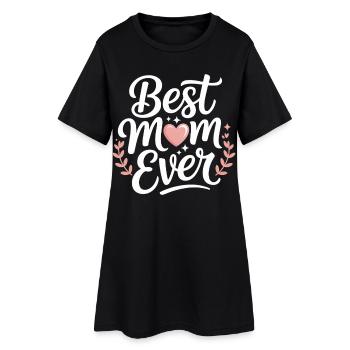 Best Mom Ever - Frauen T-Shirt-Kleid - Schwarz - Vorne