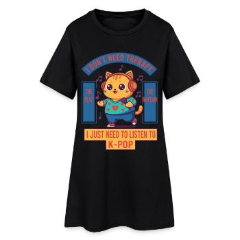 Je n’ai pas besoin de thérapie, j’ai juste besoin d’écouter de la K-pop - Robe T-shirt Femme - noir - Devant