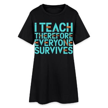 Enseignant en soins infirmiers J’enseigne donc professeur en soins infirmiers - Robe T-shirt Femme - noir - Devant