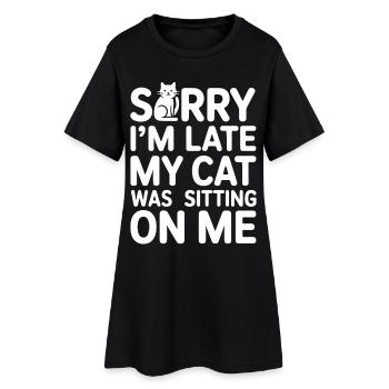 Sorry I’m Late My Cat Was Sitting On Me - Frauen T-Shirt-Kleid - Schwarz - Vorne