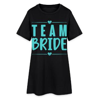 Team Bride Bachelor Party - Women’s T-Shirt Dress - black - Front