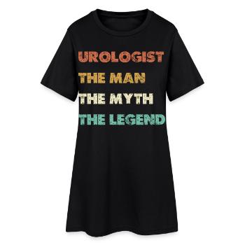 Urologist The Man Myth Legend - Women’s T-Shirt Dress - black - Front