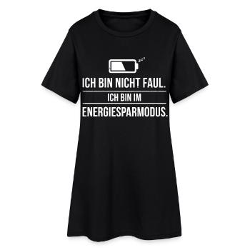 I'm not lazy – I'm in power saving mode - Women’s T-Shirt Dress - black - Front