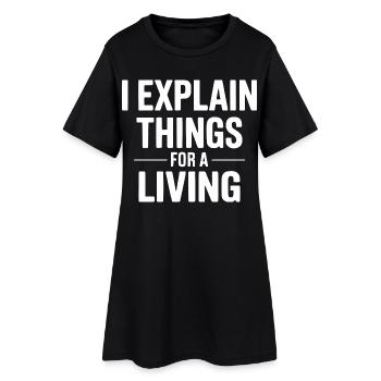 J’explique les choses pour un design vivant - Robe T-shirt Femme - noir - Devant
