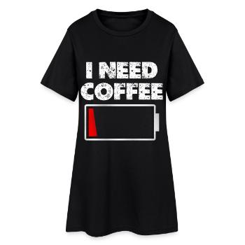 J’ai besoin d’une batterie de café vide - Robe T-shirt Femme - noir - Devant